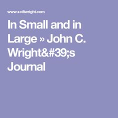 the great books online john c wright & 39 s journal