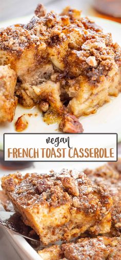 the french toast casserole is ready to be eaten