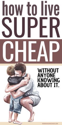 the cover of how to live super cheap, with an image of two people hugging each other