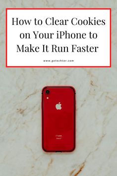 an iphone with the text how to clear cookies on your phone to make it run faster