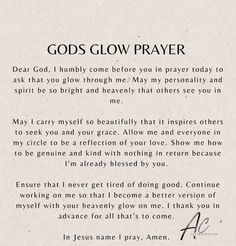 a poem written in black and white with the words, god's glow prayer