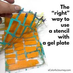 the right way to use a stencil with a gel plate