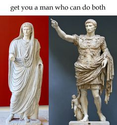 an image of two statues with caption that reads, get you a man who can do both