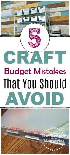 the words 5 craft budget mistakes that you should avoid on top of bookshelves