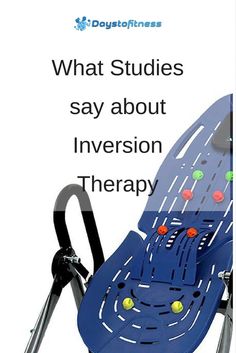 an image of a child's seat with the words what studies say about inversion therapy