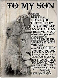 a lion with a crown on it's head and the words to my son