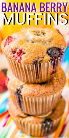 three blueberry muffins stacked on top of each other with the words banana berry muffins above them