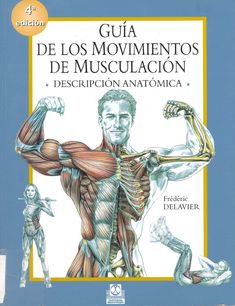 an image of a book with muscles and text on the front cover that reads,'guia de los movimentos de musculaciones de