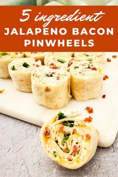 there are several pieces of food on the cutting board with text overlay that reads 5 ingredient jalapeno bacon pinwheels