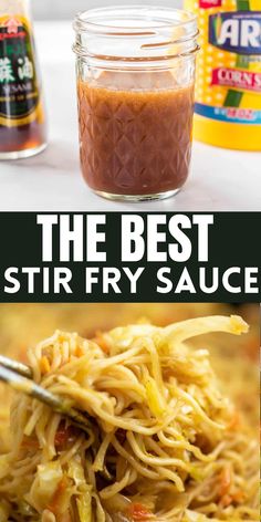 the best stir fry sauce is in a glass jar and next to it is an image of