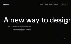 a black and white web page with the words a new way to design on it