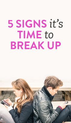 a man and woman sitting on the ground with text reading 5 signs it's time to break up