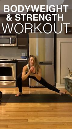 a woman doing a yoga pose on a mat with the words bodyweight and strength workout