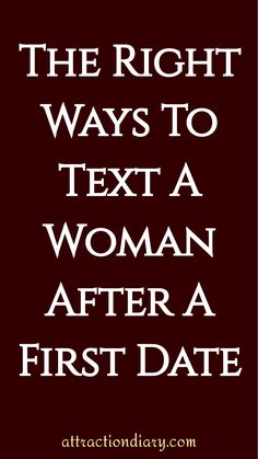 "The Right Ways to Text a Woman After a First Date" written on a dark background.