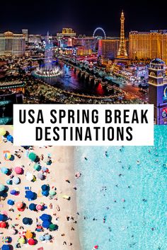 the las vegas strip with text overlay reading usa spring break destinations