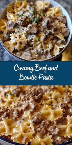 creamy beef and bowtie pasta in a blue bowl with the words creamy beef and bowtie pasta above it