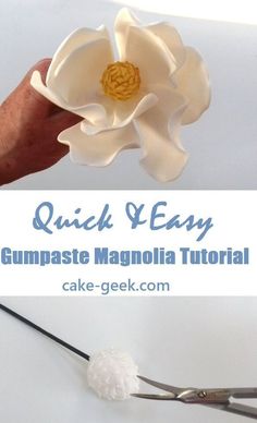 a hand holding a white flower with the words quick easy gumpaste magnolia floral on it