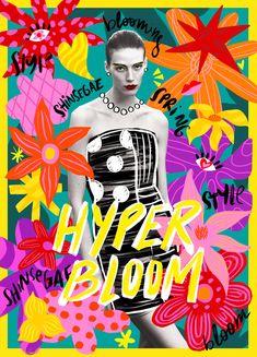 a woman in a black and white dress surrounded by flowers with the words hyper bloom on it