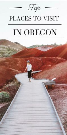 a woman walking across a bridge in oregon with the words top places to visit in oregon