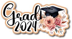 a graduation sticker with flowers and a mortar cap