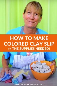 a woman sitting at a table with a bowl of food in front of her and the words how to make colored clay slip