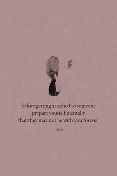 Not Getting Attached Quotes, Do Not Get Attached Quotes, Attached Quotes Feelings, Never Get Attached Quotes, Getting Too Attached Quotes, Being Attached To Someone Quotes, Never Get Too Attached Quotes, Caring Friend Quotes, Too Attached Quotes