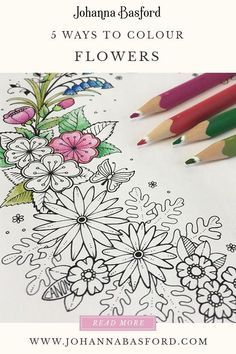 coloring pages with flowers and colored pencils on the page, which reads 5 ways to color flowers