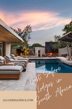 an outdoor pool with lounge chairs next to it and the words best luxury lodges in south africa