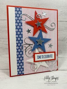 a red, white and blue card with stars on it that says time to celebrate