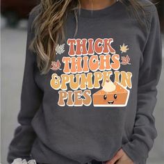 Pumpkin Pies Print Sweatshirt, Casual Long Sleeve Crew Neck Sweatshirt, Women's Gray Slogan Sweatshirt For Fall, Casual Sweatshirt, Printed Sweatshirts, Woman Colour, Pumpkin Pie, Sweatshirts Women, Scoop Neck, Crew Neck Sweatshirt, Sweaters For Women