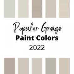 the paint colors for popular grays are available in two different shades, and each color is