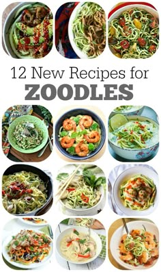 twelve new recipes for zoodles with text overlay that reads 12 new recipes for zoodles