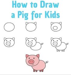 how to draw a pig for kids with the words, how to draw a pig for kids