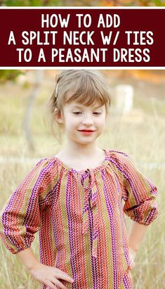 How to Make a Split-Neck Peasant Dress/Top Diy Dress Refashion, Peasant Dress Pattern Free, Peasant Top Pattern, Long Sleeve Peasant Dress, Peasant Dress Patterns, Crafty Mom, Sewing Kids Clothes, Fashion Tutorial