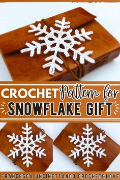 the crochet pattern for snowflake gift is shown in four different ways