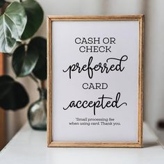 a sign that says, cash or check preferred card accepted small processing fee when using card thank you