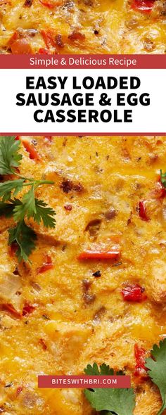 an egg casserole is shown with parsley on top and the words easy loaded sausage & egg casserole below