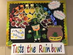 a st patrick's day bulletin board with the words taste the rain bowl