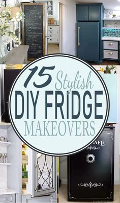 the words 25 stylish diy fridge makeovers are shown