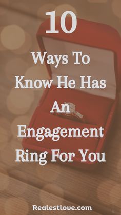 15 Signs He Bought an Engagement Ring You Shouldn't Miss Be More Patient, Beg For Love, Five Love Languages, Long Distance Love, Relationship Challenge, Bonding Activities, Trust Your Instincts, Buying An Engagement Ring