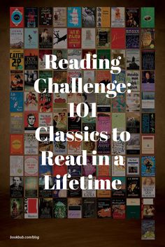 the book cover for reading challenge 101 classics to read in a life - time