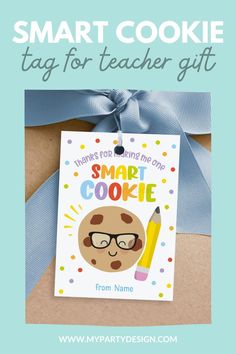 the smart cookie gift tag for teachers is shown with text that reads smart cookie teacher gift tag