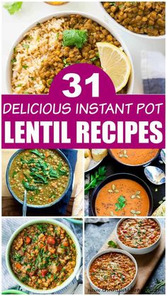 lentil recipe collage with text overlay that reads 31 delicious instant pot lentil recipes