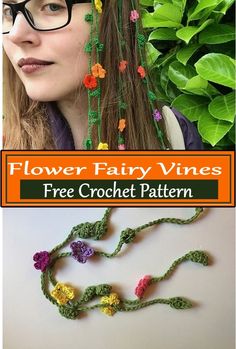 a woman wearing glasses with flowers on her head and the words flower fairy vines free crochet pattern