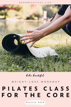 a woman kneeling down on the grass with her hand over a yoga mat and text that reads, pilates class for the core