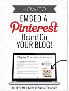 a laptop with the words, updated how to embed a pinterest board on your blog