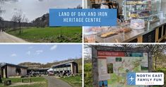 four pictures with the words land of oak and iron heritage centre, north east family fun