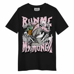 Brand Dunkare Orchid 4s Shirt Run Me My Money Unisex Shirt Relaxed Fit Shirt With Funny Print For Streetwear, Band Merch Shirt With Funny Print For Streetwear, Band Merch Shirt With Funny Print And Short Sleeves, Pink 11s, Sneaker Match Tees, Shirt Stays, My Money, Matching Jordans, Stay Classy