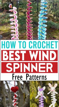 crochet wind spinner with text overlay that says how to crochet best wind spinner free patterns