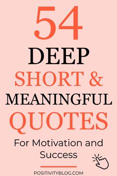 the words 54 deep short and meaning quotes for motivation and success on pink background